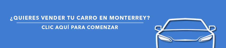 Como Vender tu Carro en Monterrey